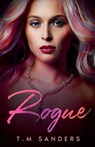 Rogue - T. M Sanders - 9798233456084