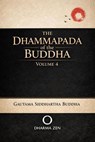 The Dhammapada of the Buddha, Volume 4 - Gautama Siddhartha Buddha - 9798233457616