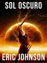 Sol Oscuro - Eric Johnson - 9798233460609
