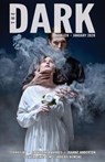 The Dark, Issue 128, January 2026 - Catherine Tavares ; Joanne Anderton ; Steve Rasnic Tem ; Abigail Kemske - 9798233466748