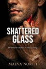 Shattered Glass - Maeva North - 9798233468698