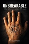 Unbreakable - Marcus Stone - 9798233476648