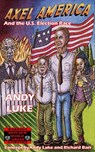 Axel America and the U.S. Election Race - Andrew Luke ; Sean Duffield - 9798233485008