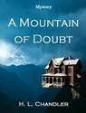 A Mountain of Doubt - H. L. Chandler - 9798233512452