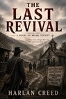 The Last Revival - Harlan Creed - 9798233523830
