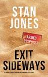 Exit Sideways: A Dana Forsythe Palm Springs Mystery - Stan Jones - 9798233535376