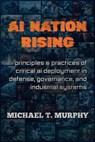 AI Nation Rising - Michael T. Murphy - 9798233535727