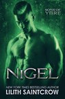 Nigel - Lilith Saintcrow - 9798233538995