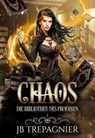 Chaos - JB Trepagnier - 9798233562952