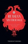 Russian Mythology - Trident Books - 9798233567049