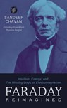 Faraday Reimagined - Sandeep Chavan - 9798233567643