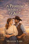 A Promise Written in Dust - Meadow Lark - 9798233573040