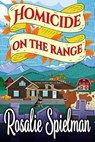Homicide on the Range - Rosalie Spielman - 9798233577864