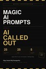 Magic AI Prompts — AI Called Out - Vijay Anand Raj Kanaparthy - 9798233583322