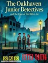 The Oakhaven Junior Detectives The Case of the Bitter Air - Peter Young - 9798233609930