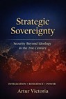 Strategic Sovereignty - Artur Victoria - 9798233623325