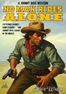 No Man Rides Alone - Dave Waldo - 9798233626364