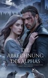 Die Abrechnung des Alphas - I. H. Zaim ; Theo Virelli - 9798233639661