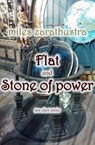 Flat / Stone of Power - miles zarathuštra - 9798233649431