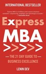 Express MBA: The 21-Day Guide to Business Excellence - Lenin Dev - 9798233655364