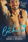 Der Bachelor 2 - Sarah J. Brooks - 9798233681066