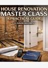 House Renovation Master Class - David Hughes - 9798233689291