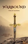 Warbound - Phillip Manning - 9798233694325