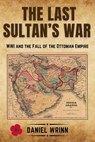 The Last Sultan's War - Daniel Wrinn - 9798233700941