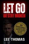 Let Go or Stay Broken - Lee Thomas - 9798233714320