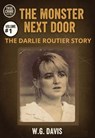The Monster Next Door The Darlie Routier Story - W.G. Davis - 9798233714627