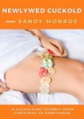 Newlywed Cuckold - Sandy Monroe - 9798233730948