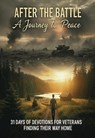 After The Battle A Journey to Peace - W.G. Davis - 9798233748967