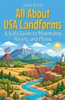 All About USA Landforms - Shah Rukh - 9798233756474