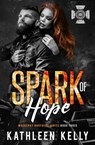 Spark of Hope - Kathleen Kelly - 9798233767340