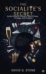 The Socialite's Secret: Inside Ghislaine Maxwell's Web of Power, Privilege, and Predation - David G. Stone - 9798233788482