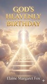 God's Heavenly Birthday - Elaine Fox - 9798233813764