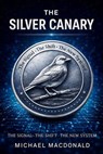 The Silver Canary - Michael MacDonald - 9798233821639