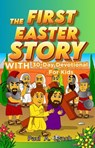 The First Easter Story With 30-Day Devotional for Kids - Paul A. Lynch - 9798233831843