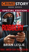 The Robbery - Brian Leslie - 9798233859168
