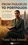 From Parables to Portfolios - Nana Yaa Amoah - 9798233881237