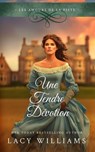 Une Tendre Dévotion - Lacy Williams - 9798233882968