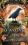 Seasons of Magic: Mabon - Samhain - S. K. Gregory ; Cecelia Conway ; Kat Gracey ; Terry Hooker ; Louise Dutcher ; Renee D Pellegrino - 9798233906572