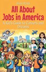All About Jobs in America - Shah Rukh - 9798233918612
