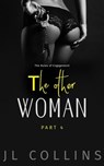 The Other Woman: The Rules of Engagement - JL Collins - 9798233919466