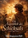 Ein Augenblick des Schicksals - Felix Morgenstern (FMG) - 9798233949876