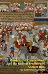 Mazdak, the Khurramites, and the Radical Tradition of Ancient Iran - Seamus Mountaine - 9798233961144