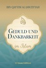 Geduld und Dankbarkeit im Islam - Ibn Qayyim al-Jawziyyah ; Salah Moujahed ; El Iman - 9798233980862