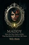 Maddy - W.G. Davis - 9798233990625