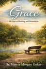 Grace - Marcia Morgan Parker - 9798234007001