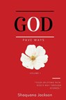 God Pave Ways - Shaquana Jackson - 9798234027184